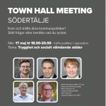 Affisch: Town Hall Meeting 17 maj kl. 18-20 i Hagabergshallen möt kommunpolitiker i samtal om trygga och välmående städer.