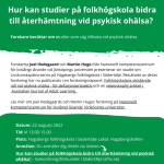 Inbjudan till föreläsning på Hagabergs folkhögskola 22 augusti kl 13-15 om folkhögskolans roll vid återhämtning